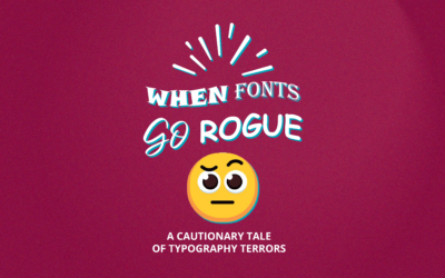 When Fonts Go Rogue: A Cautionary Tale of Typography Terrors